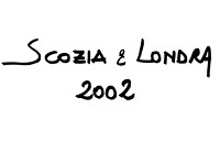 014 - SCOZIA - LONDRA 2002